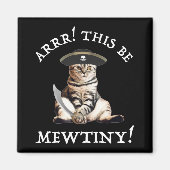 Arr. Dit is heel erg. Pirate Cat Magneet (Voorkant)
