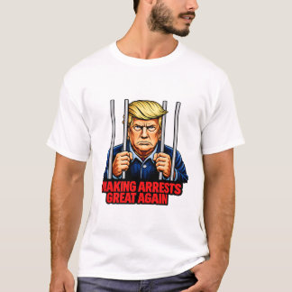 Arrestaties weer geweldig maken - Anti Trump Satir T-shirt