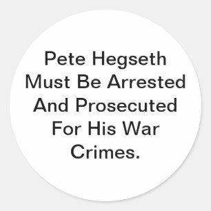 Arresteer oorlogsmisdadiger Hegseth Hankamer Artju Ronde Sticker