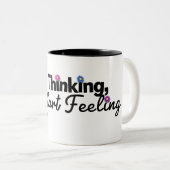 Arrêter de penser Commencer à se sentir Mug (Devant droit)