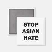 Arrêter la haine asiatique, noir blanc aimant (Recto/Verso)