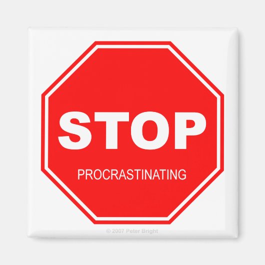 Arrêter la procrastination - Aimant (Devant)
