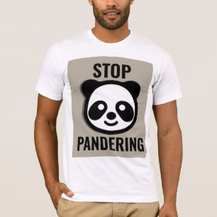ARRÊTER LE PANDERING T-SHIRTS