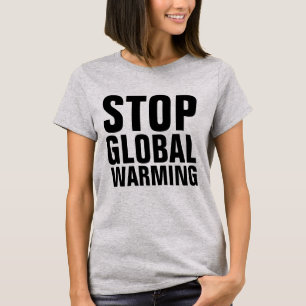 ARRÊTER LES T-shirts RÉCHAUFFEMENTS CLIMATIQUES