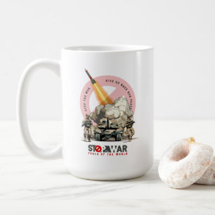 Arrêtez la guerre Tasse Classique #15