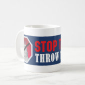 Arrêtez la tasse de tyrannie (Devant gauche)