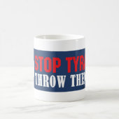 Arrêtez la tasse de tyrannie (Centre)