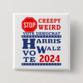 Arrêtez le badge Déplaisant Weird Vote Harris Walz (Devant)
