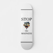Arrêtez le skateboard de la folie (Devant)
