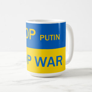 Arrêtez Poutine, Arrêtez la Mug de la Guerre !