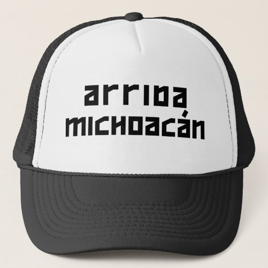 Arriba Michoacan - Oorspronkelijk zwart Trucker Pet (Voorkant)