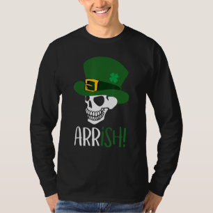 Arrish Pirate Skeleton Funny St Patrick's Day Holi T-shirt
