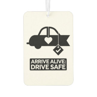 "Arrive Alive: Drive Safe" Veiligheidswaarschuwing Luchtverfrisser