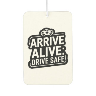 "Arrive Alive: Drive Safe" Veiligheidswaarschuwing Luchtverfrisser