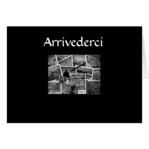 "ARRIVEDERCI, CIAO, BUON BIAGGIO" STYLE ITALIEN