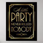 Art Deco A LITTLE ARTITY NOOIT KILLED NOBODY Sign Poster (Voorkant)