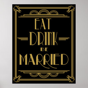Art Déco Gatsby Style "Eat Drink be Married" print