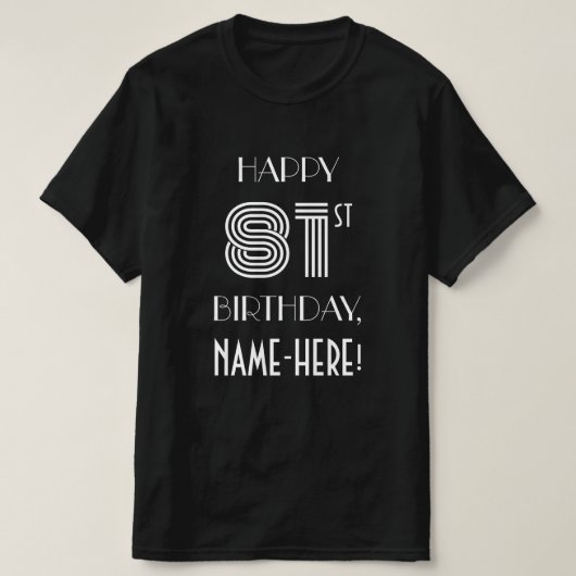 Art Deco geïnspireerd stijl 81e verjaardagsfeestje T-shirt (Design voorkant)