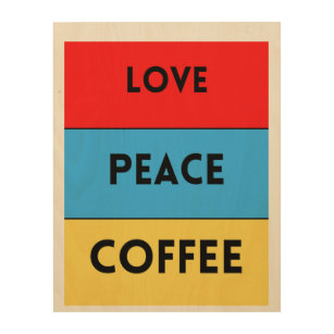 Art Love-Peace-Coffee