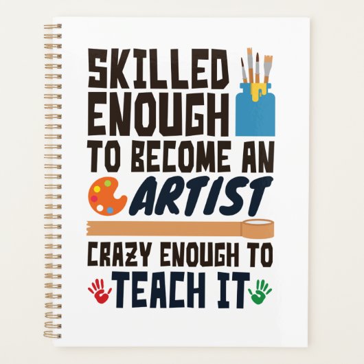 Art Teacher Funny Skill Crazy Planner (Voorkant)