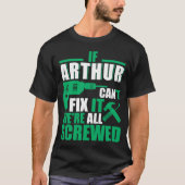 Arthur Can Fix All Funny T-shirt (Voorkant)