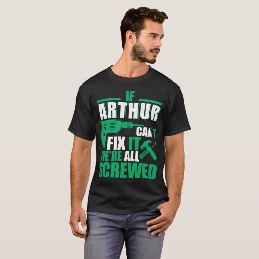 Arthur Can Fix All Funny T-shirt (Voorkant volledig)