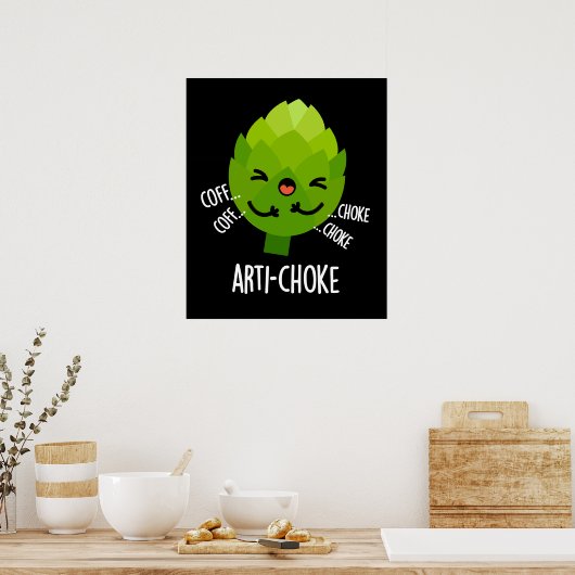 Arti-choke Funny Veggie Artichoke Pun Dark BG Poster (Keuken)