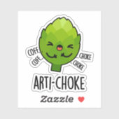 Arti-choke Funny Veggie Artichoke Pun Sticker (Vel)