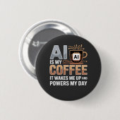 Artificial Intelligence Coffee Humor Ronde Button 5,7 Cm (Voorkant /achterkant)