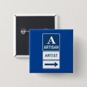 Artisan Artiest Studio Sign Directional Arrow Vierkante Button 5,1 Cm (Voorkant /achterkant)