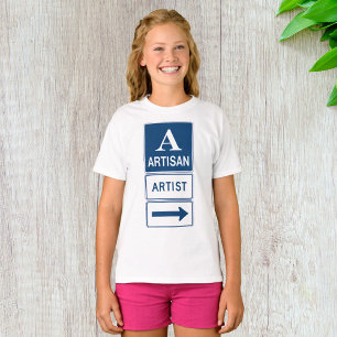 Artisan Artist Road Sign Meisjes T-shirt
