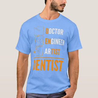 Artist van de ingenieur van de arts = Dentist T-shirt