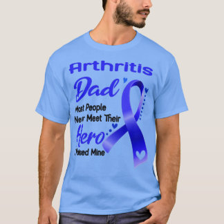 Artritis Pap De meeste mensen ontmoeten hun Hero n T-shirt