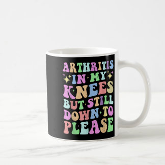 Artrose in mijn knieën, maar nog steeds naar bened koffiemok