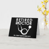 Arts in ruste met Stethoscoop en Sassy Funny Quote Kaart (Gele Bloem)