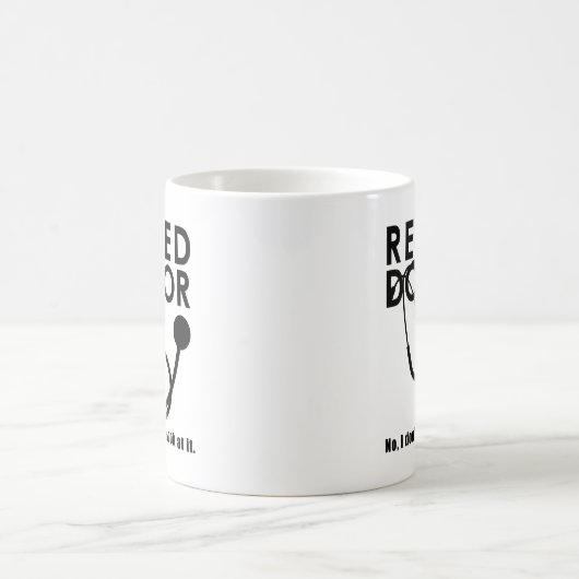 Arts in ruste met Stethoscoop en Sassy Funny Quote Koffiemok (Center)