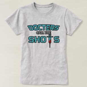 Artsen noemen de schoten - Funny Vrouw Doctor T-Sh T-shirt