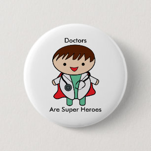 Artsen zijn superhelden ronde button 5,7 cm