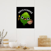 Artsychoke Funny Veggie Artichoke Pun Dark BG Poster (Keuken)