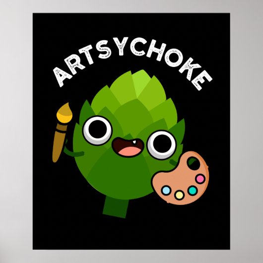 Artsychoke Funny Veggie Artichoke Pun Dark BG Poster (Voorkant)