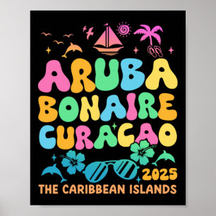 Aruba Bonaire Curaçao 2025 Island Carribean Trave Poster