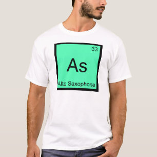 As - Alto Saxophone Funny Chemistry Element Symbol T-shirt