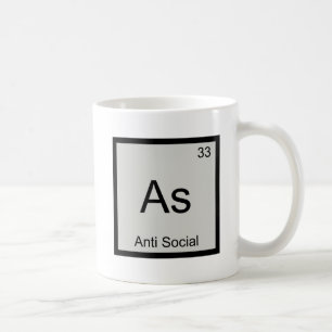 As - Anti-Social Funny Chemistry Element Symbol T Koffiemok