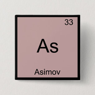 As - Asimov Grappig Chemie Element Symbool T-shirt Vierkante Button 5,1 Cm
