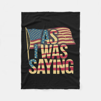 As I Was Gezegde - Trump Mega 2024 Epic American F Fleece Deken