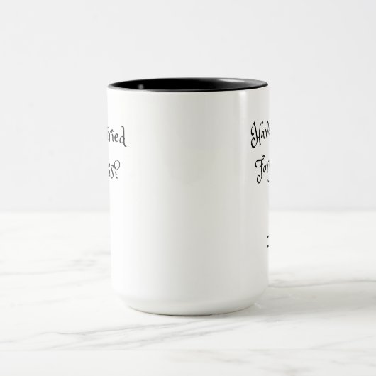 As-Tu Essayé De Te Pardonner Mug ? (Centre)