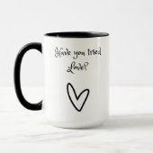 As-Tu Essayé De Tendre Amour Mug ? (Gauche)
