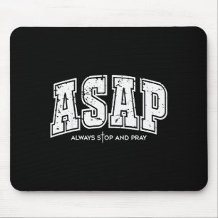 Asap Altijd Stoppen En Bidden Christelijk Geloof P Muismat