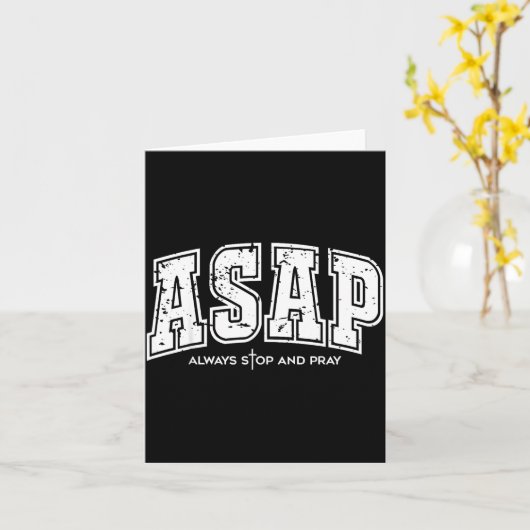 Asap Always Stop And Pray Christian Faith Easter Kaart (Gele Bloem)
