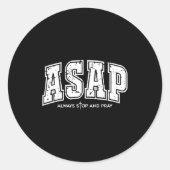Asap Always Stop And Pray Christian Faith Easter Ronde Sticker (Voorkant)